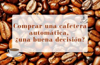 articulo opinion comprar una cafetera automatica